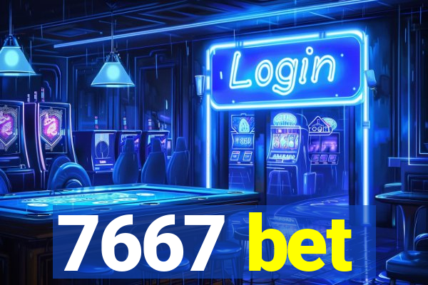 7667 bet